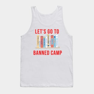 Let's Go to Banned Camp. Book Lover Gift Tank Top